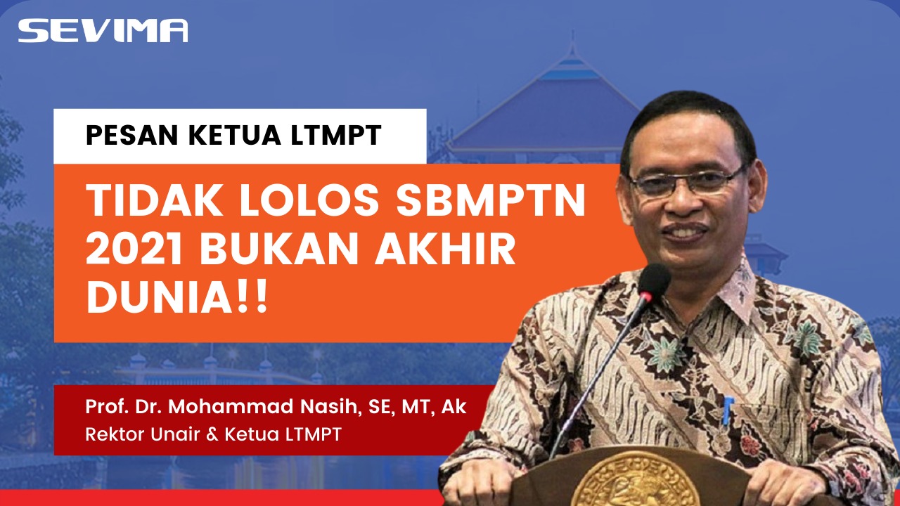 Gagal Sbmptn 2021 Berikut Tips Anti Galau Ala Ketua Ltmpt Sevima