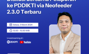 Webinar: Diskusi bersama Pelaporan ke PDDIKTI via Neofeeder 2.3.0 Terbaru