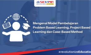 Apa itu Model Pembelajaran Problem Based Learning (PBL), Project Based Learning (PjBL) dan Case-Based Method (CBM)?