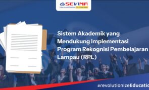 Sistem Akademik yang Mendukung Implementasi Program Rekognisi Pembelajaran Lampau (RPL)